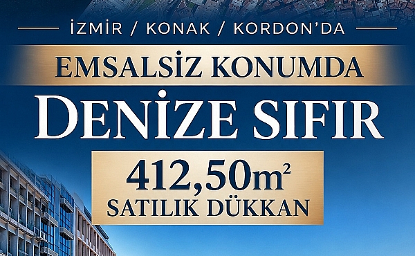 İZMİR KONAK SAHİLE SIFIR SATILIK DÜKKAN